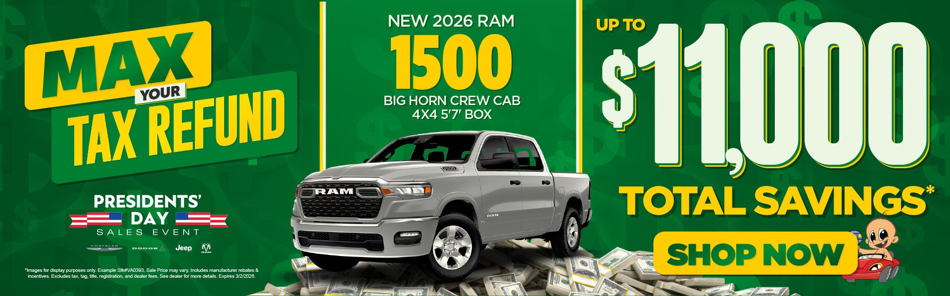 NEW 2026 RAM 1500 BIG HORN CREW CAB 4X4 5'7' BOX	UP TO $11,0