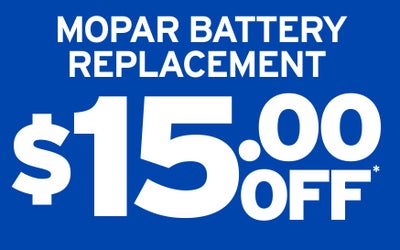 Mopar Battery Replacement $15.00 Off*