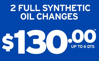 2 Full Synthetic Oil Changes $130.00*